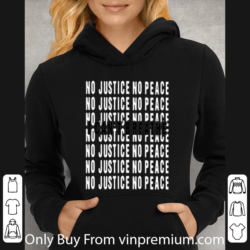 5c130220 top i can t breathe no justice no peace shirt 4 - Top I Can’t Breathe No Justice No Peace shirt