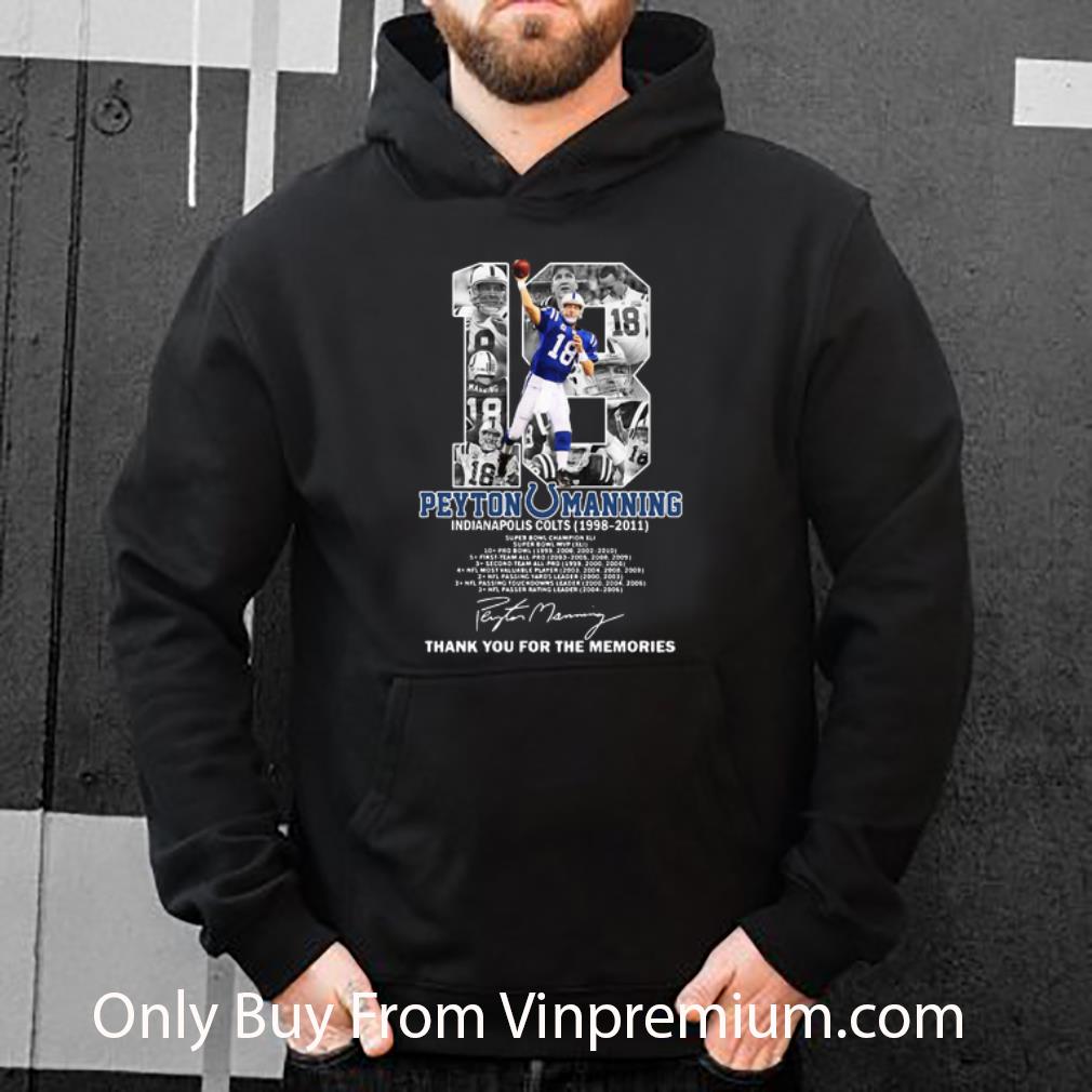 66ab9e70 premium 18 peyton manning thank you for the memories signature shirt 4 - Premium 18 Peyton Manning Thank You For The Memories Signature shirt