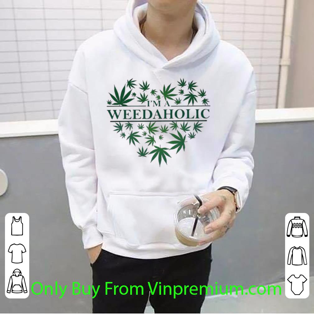 670163f6 premium i m a weedaholic cannabis shirt 4 - Premium I’m A Weedaholic Cannabis shirt