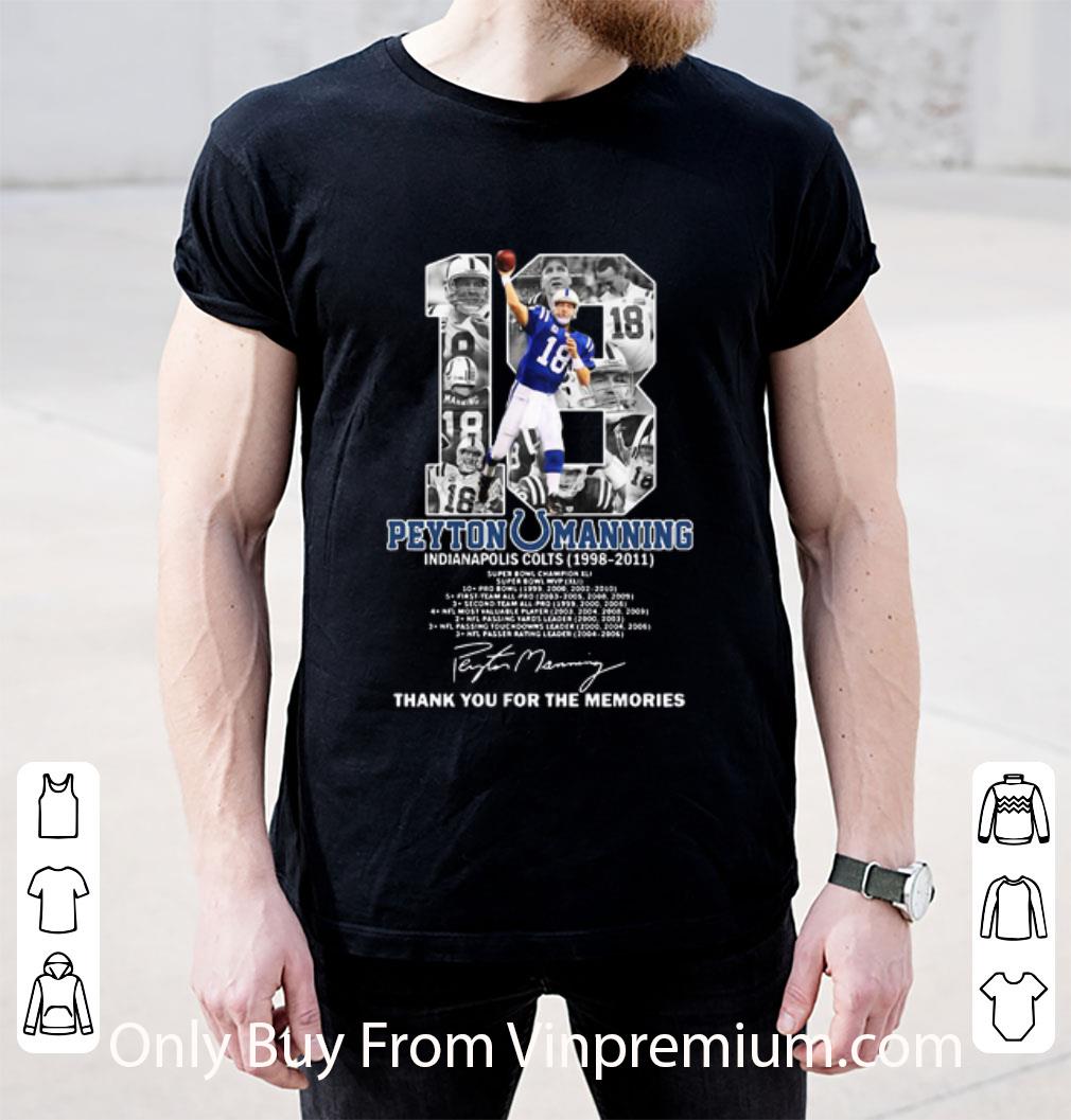 Premium 18 Peyton Manning Thank You For The Memories Signature shirt