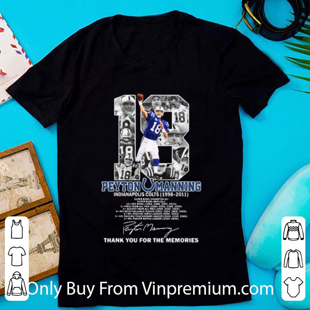 Premium 18 Peyton Manning Thank You For The Memories Signature shirt