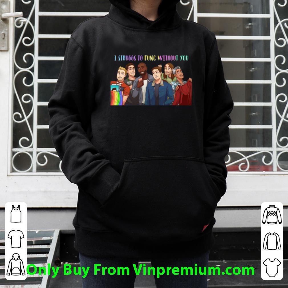 8588be0a original lgbtq eye struggs to func without you shirt 4 - Original LGBTQ Eye Struggs To Func Without You shirt
