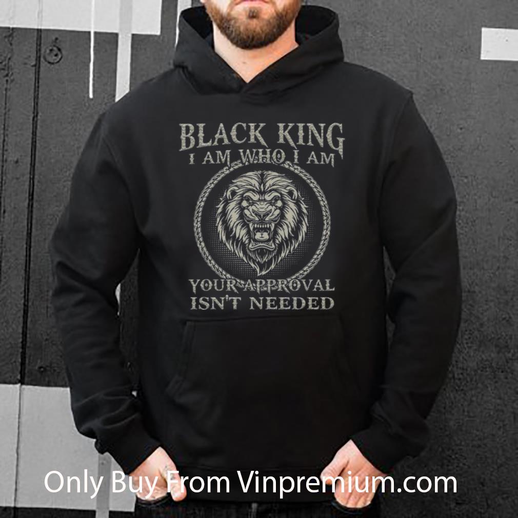 a2b754d0 top lion black king i am who i am your approval isn t needed shirt 4 - Top Lion Black King I Am Who I Am Your Approval Isn’t Needed shirt