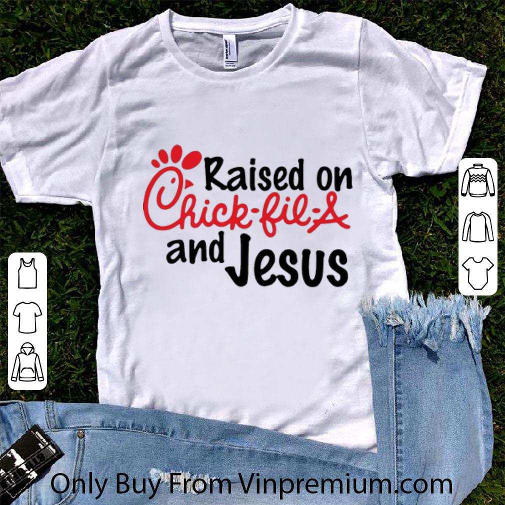 Pretty Raise On Chick Fil A And Jesus shirt