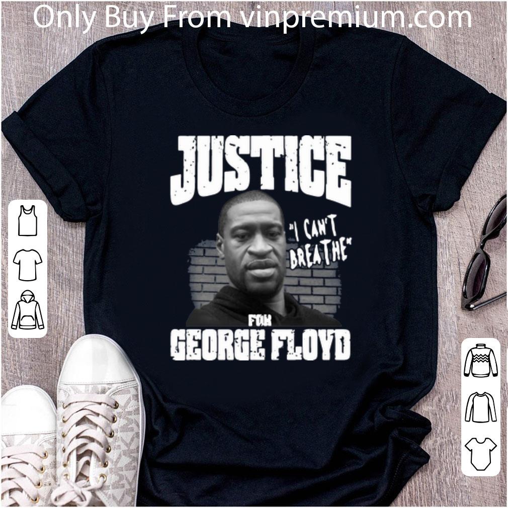 Pretty I Can’t Breathe Justice For George Floyd shirt