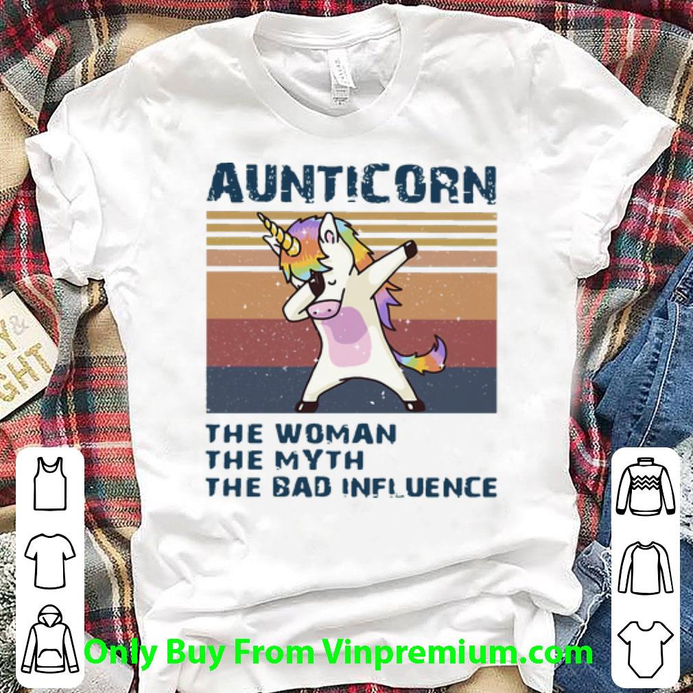Original Vintage Unicorn Dabbing Aunticorn The Woman The Myth The Bad Influence shirt