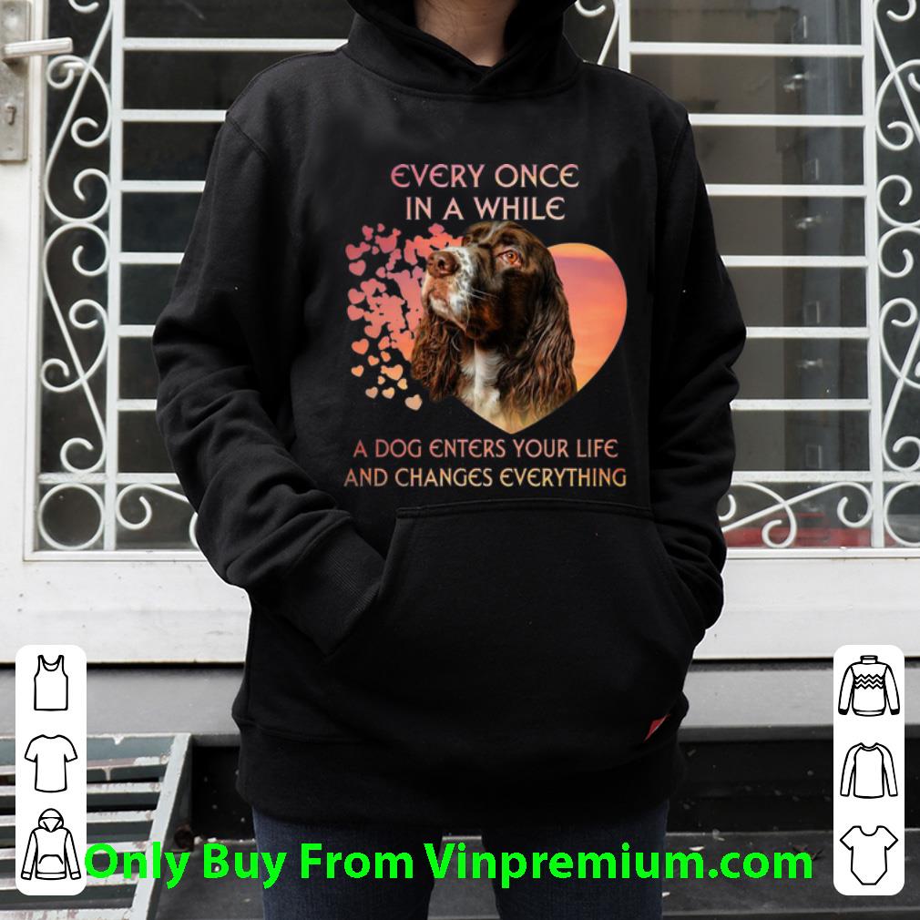 f36ad8ba original english springer spaniel a dog enters you life and changes every thing shirt 4 - Original English Springer Spaniel A Dog Enters You Life And Changes Every Thing shirt