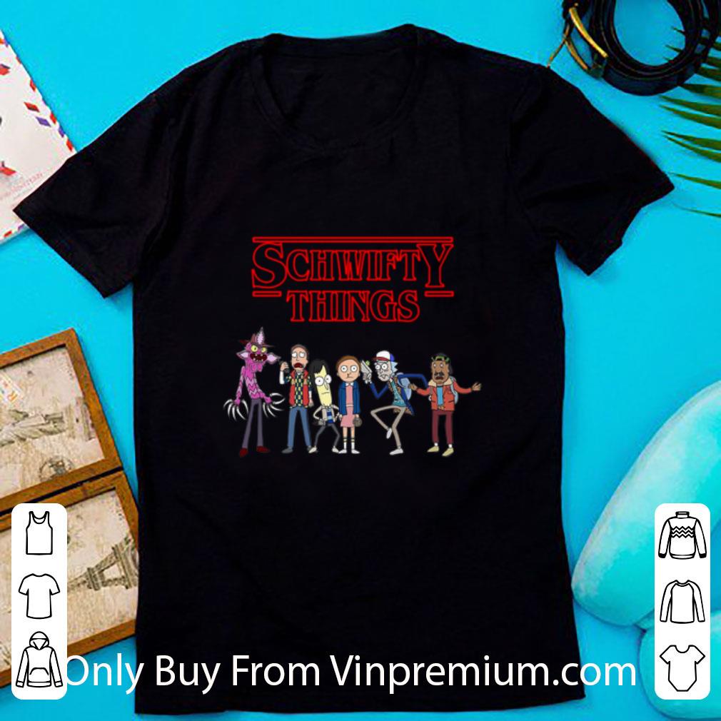 Great Schwifty Things Rick And Morty Stranger Things shirt