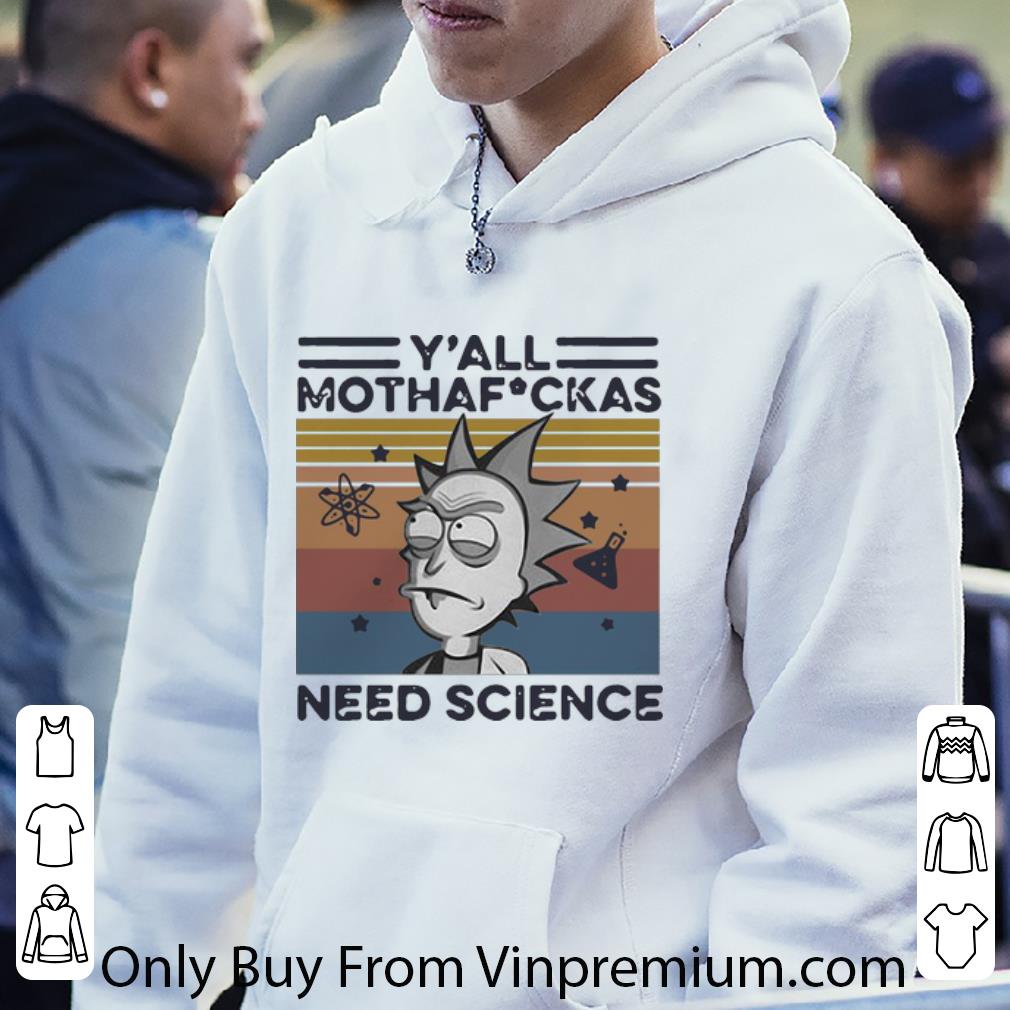 1d33579f premium vintage rick sanchez y all mothafuckas need science shirt 4 - Premium Vintage Rick Sanchez Y’all Mothafuckas Need Science shirt
