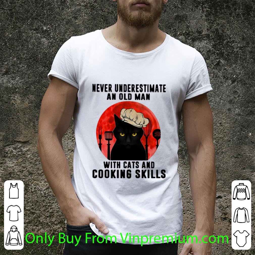 Great Never Underestimate An Old Man With Cats And Cooking Skills shirt