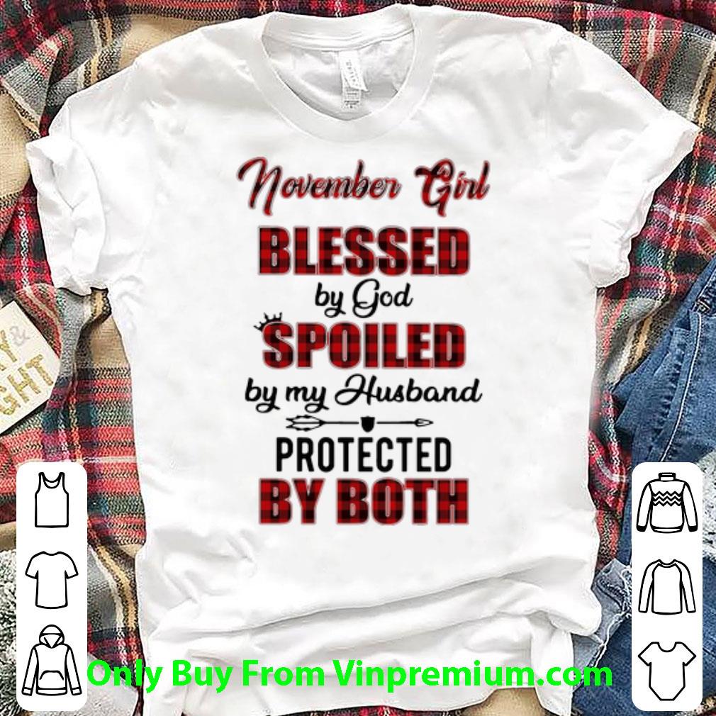 Original Buffalo Plaid November Girl Blessed By God Spoiled By My Husband shirt