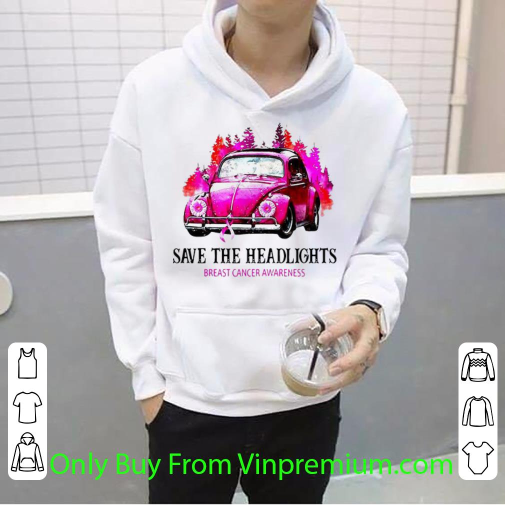 271d3da2 official car save the headlights breast cancer awareness shirt 4 - Official Car Save The Headlights Breast Cancer Awareness shirt