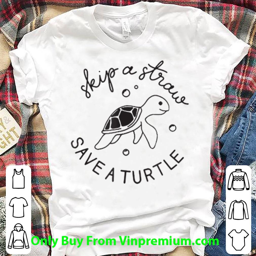 Top Skip A Traw Save A Turtle shirt