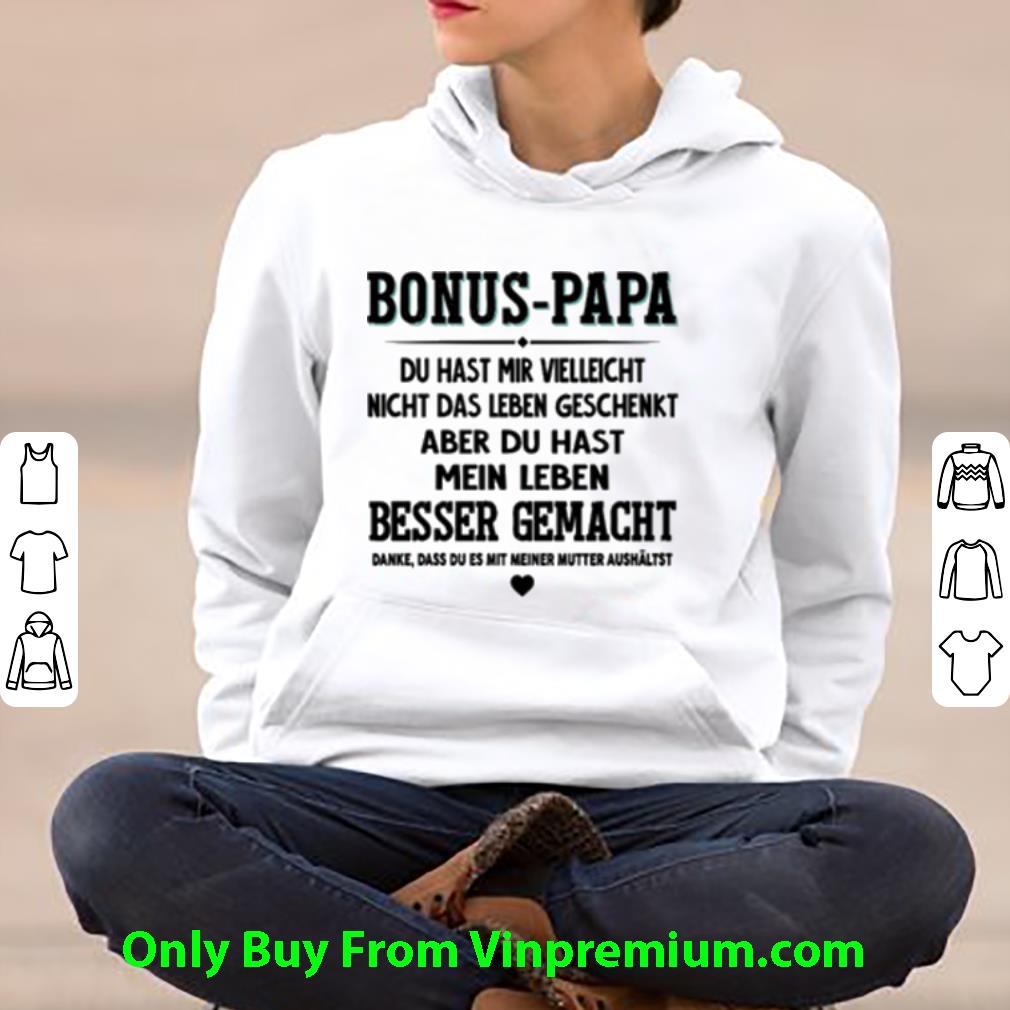 3e6fa0ad premium bonus papa du hast mir vielleicht nicht das leben geschenkt aber shirt 4 - Premium Bonus-papa Du Hast Mir Vielleicht Nicht Das Leben Geschenkt Aber shirt