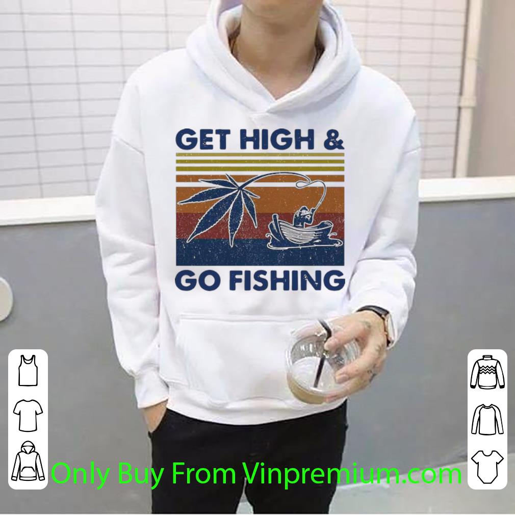4dbbc26e awesome vintage get high and go fishing shirt 4 - Awesome Vintage Get High And Go Fishing shirt