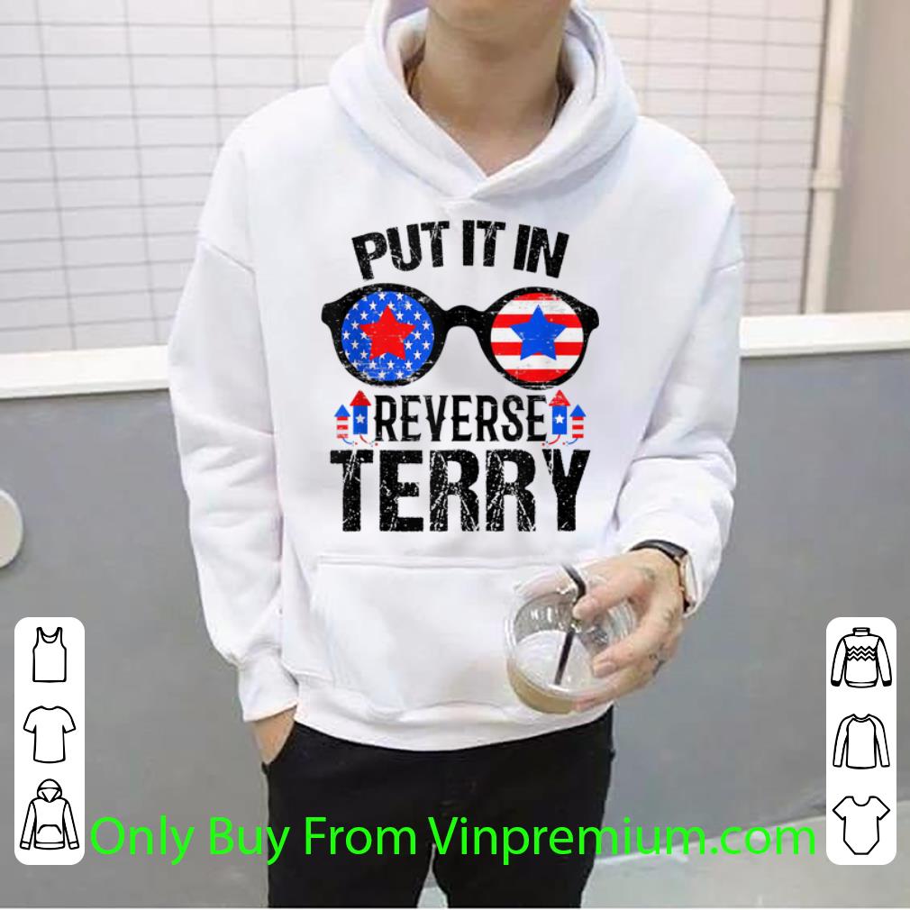 60e9576f pretty amrican sunglass put it in reverse terry fireworks independence day shirt 4 - Pretty Amrican Sunglass Put It in Reverse Terry Fireworks Independence Day shirt