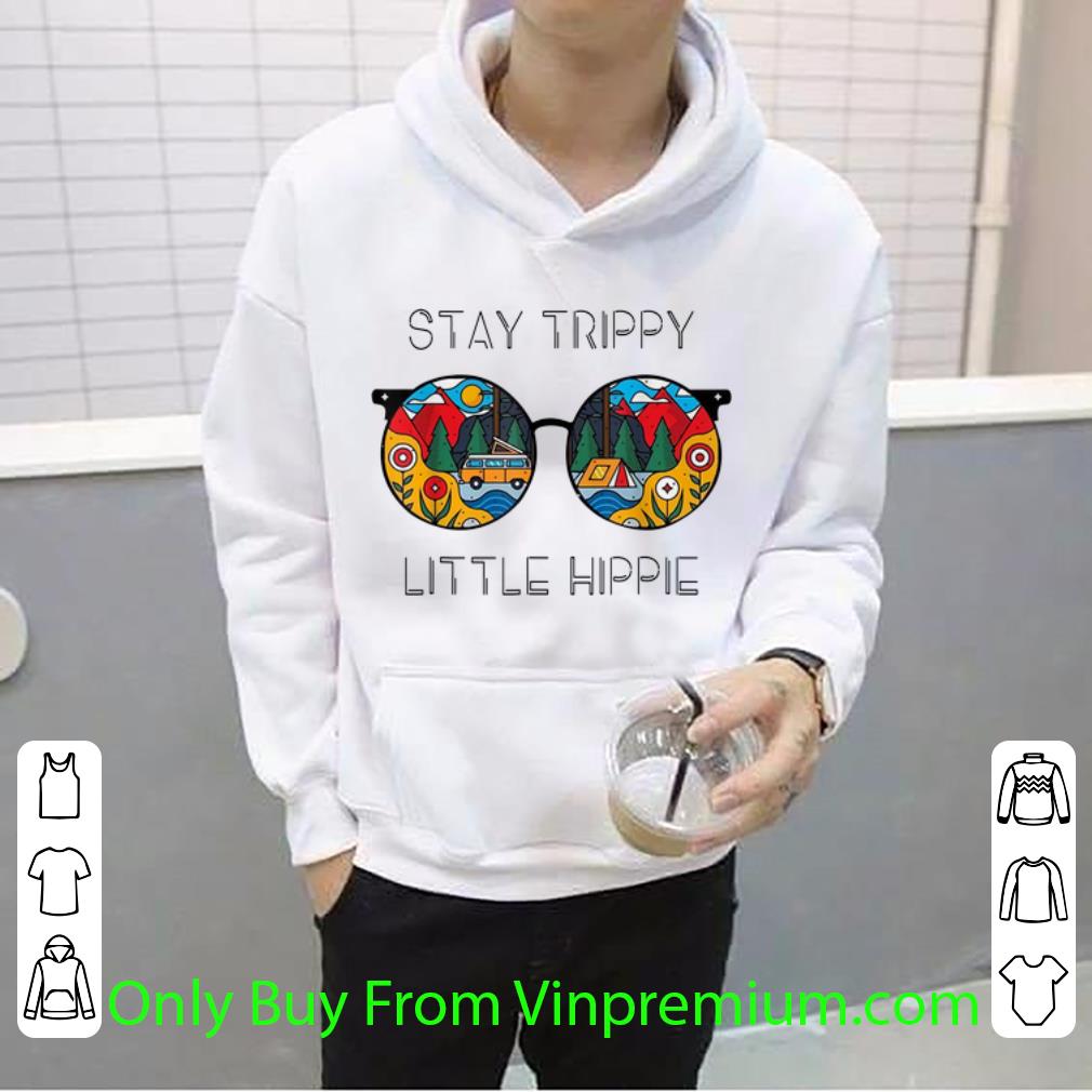 63136b22 hot stay trippy little hippie glasses camping shirt 4 - Hot Stay Trippy Little Hippie Glasses Camping shirt
