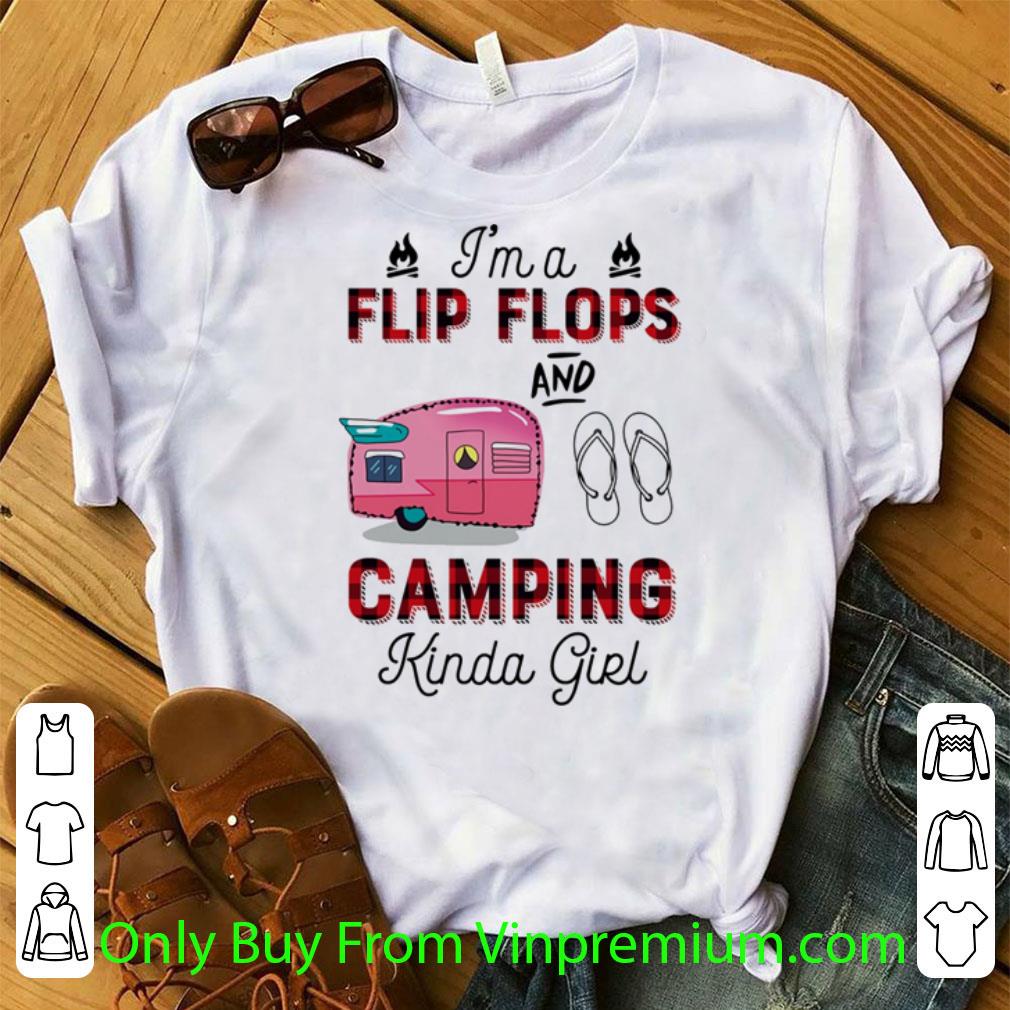 Great I'm A Flip Flop And Camping Kinda Girl shirt
