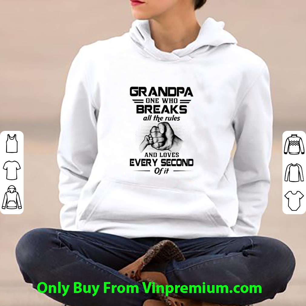 74a8887b nice grandpa one who breaks all the rules and loves every second of it shirt 4 - Nice Grandpa One Who Breaks All The Rules And Loves Every Second Of It shirt