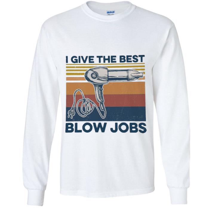 d1b8d6ea original vintage hair dryer i give the best blow jobs shirt 4 - Original Vintage Hair Dryer I Give The Best Blow Jobs shirt