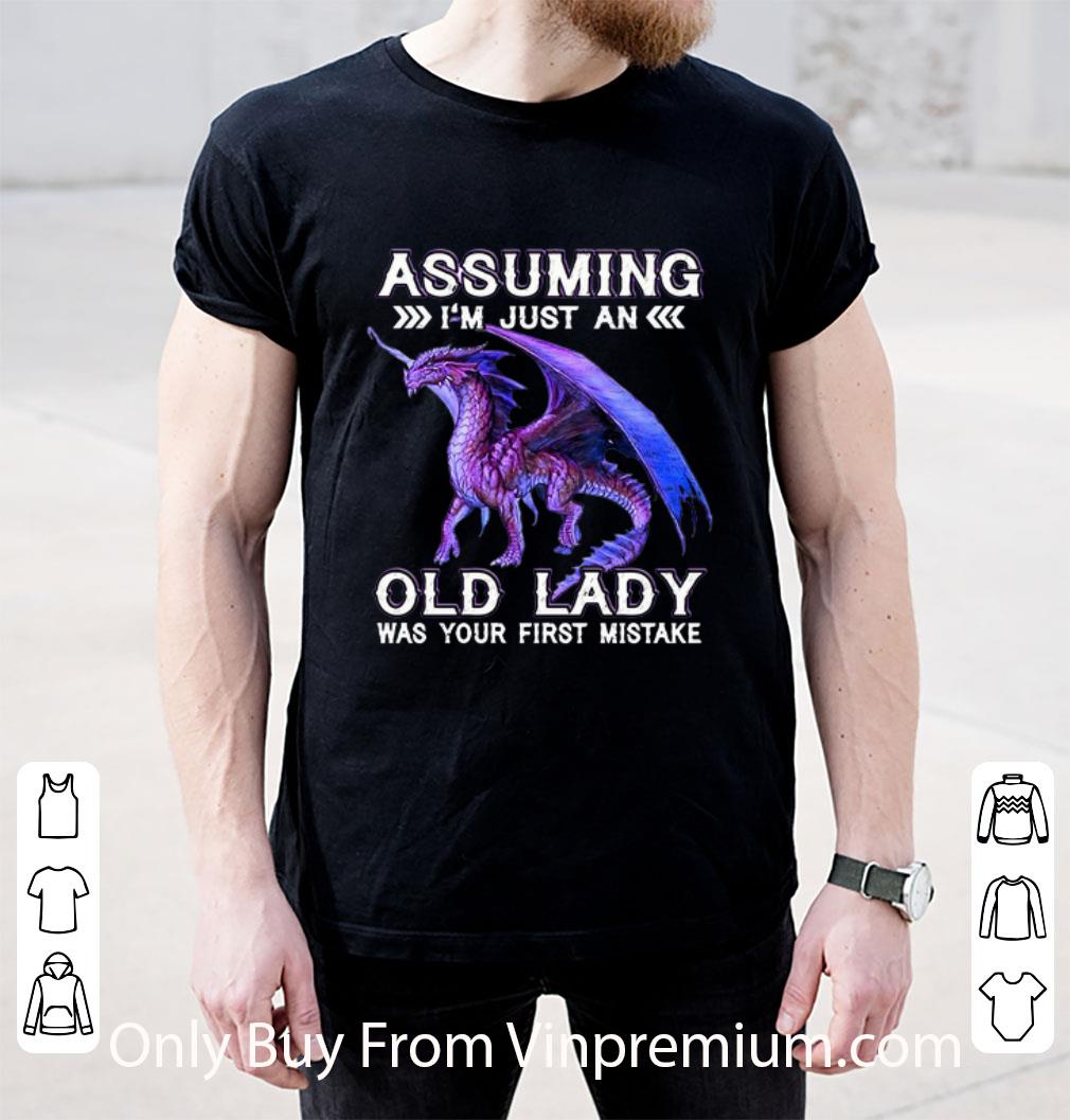 Top Purple Dragon Assuming I’m Just An Old Lady Was Your First Mistake shirt