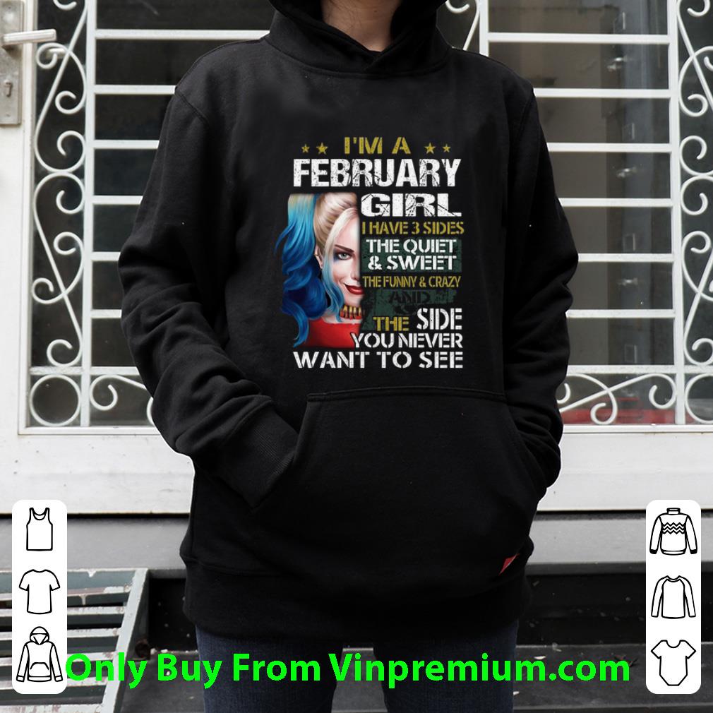 e73dd533 awesome harley quinn i m a february girl i have 3 sides the quiet sweet shirt 4 - Awesome Harley Quinn I'm A February Girl I Have 3 Sides The Quiet Sweet shirt