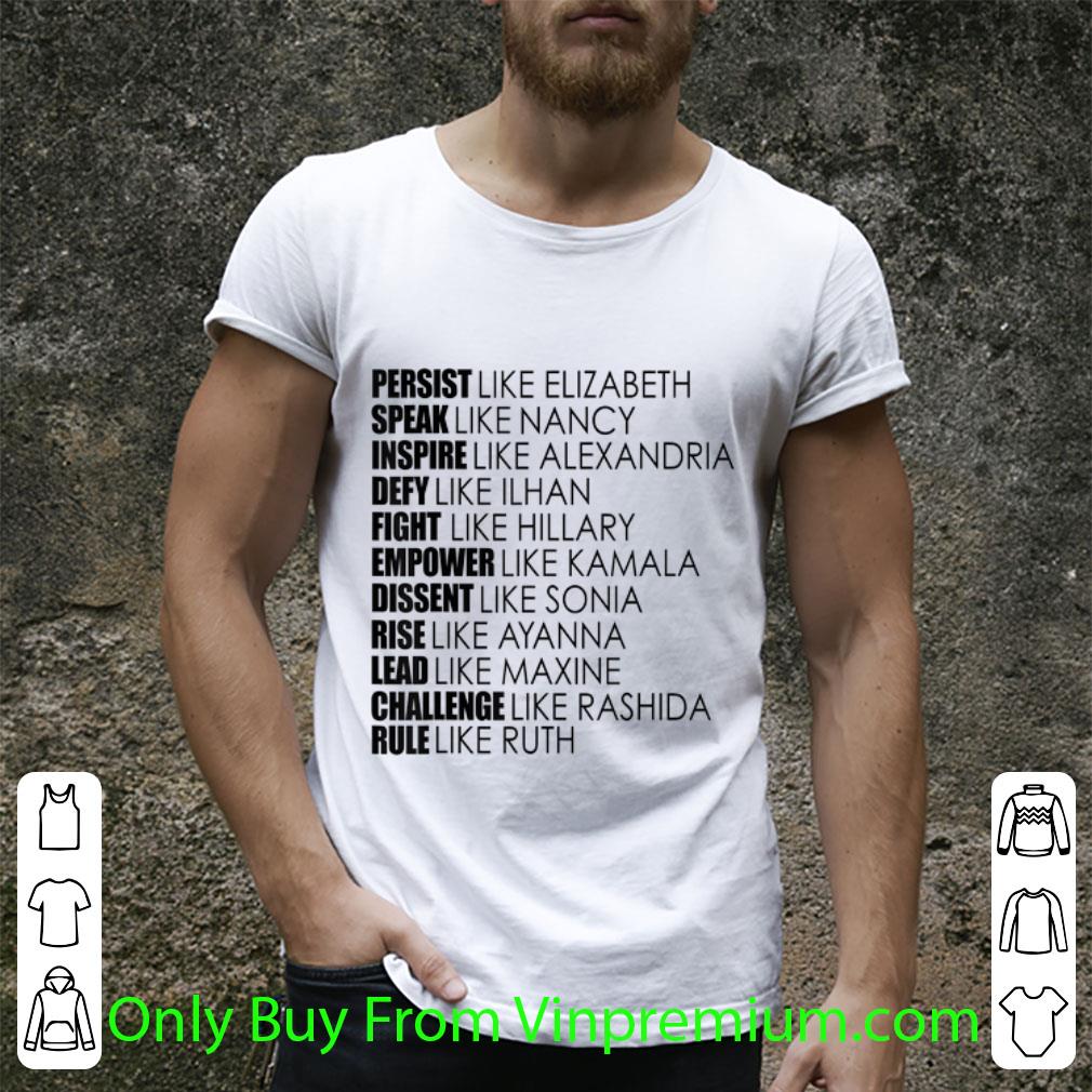Pretty Persist like Elizabeth Warren Speak Nancy Pelosi Inspire Alexandria shirt