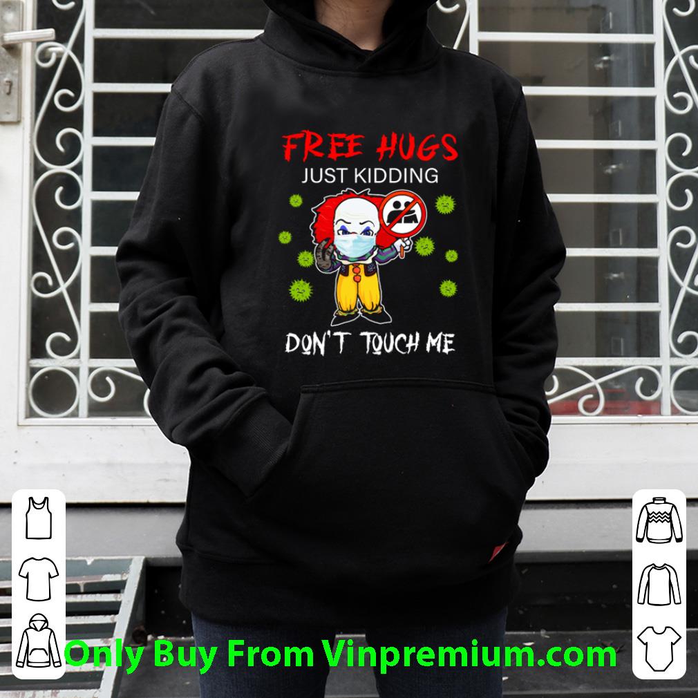 Official Halloween Pennywise It Free Hugs Just Kidding Don’t Touch Me Covid-19 shirt 0fe3b967 official halloween pennywise it free hugs just kidding don t touch me covid 19 shirt 4 - Official Halloween Pennywise It Free Hugs Just Kidding Don’t Touch Me Covid-19 shirt