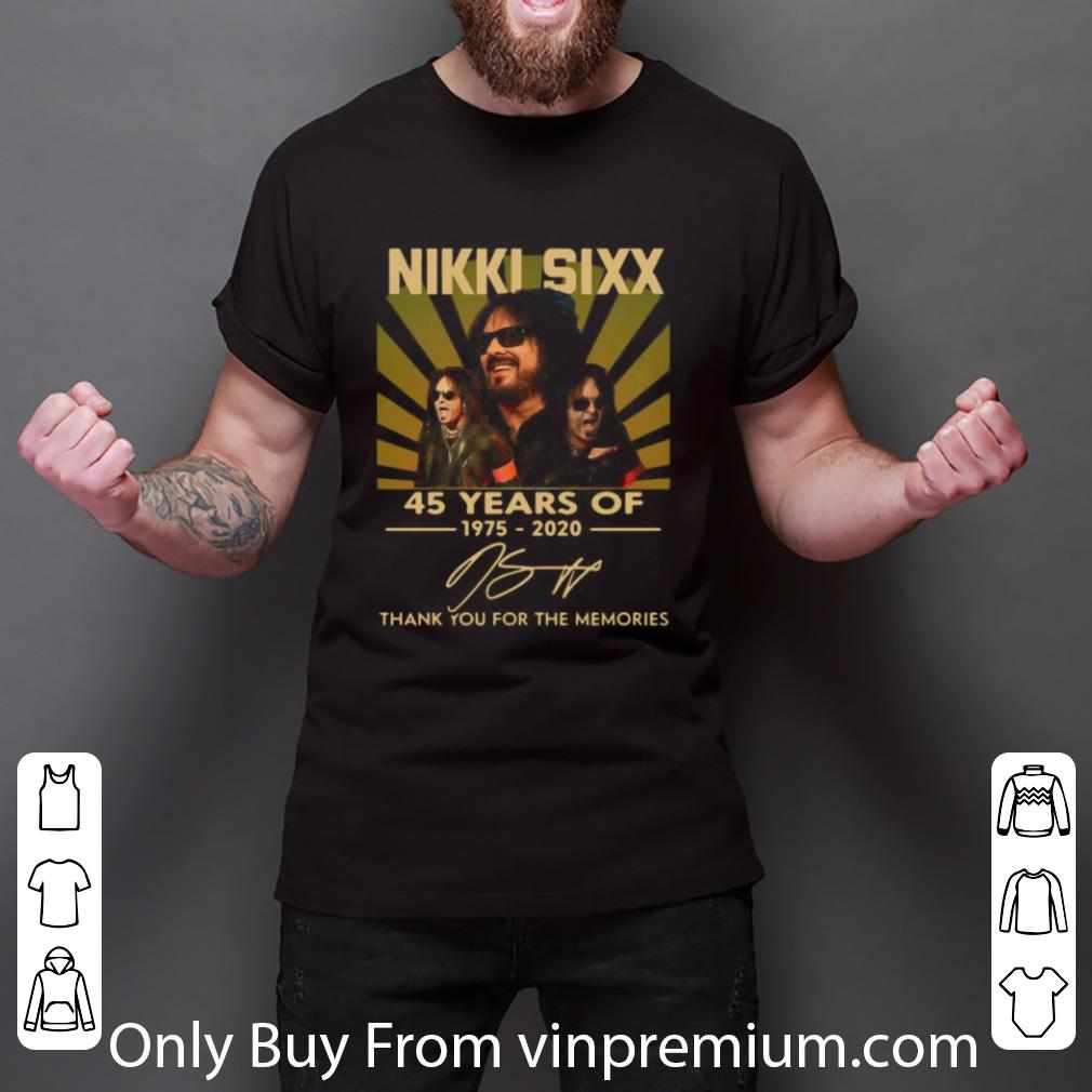 Great 45 Years Of Nikki Sixx Thank You For The Memories Signatures shirt