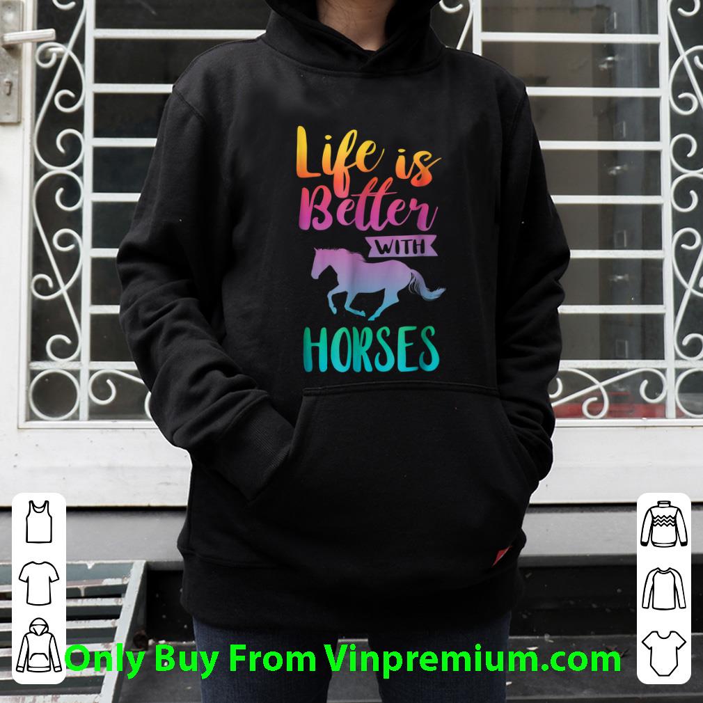 867e1493 official life is better with horses riding shirt 4 - Official Life Is Better With Horses Riding shirt