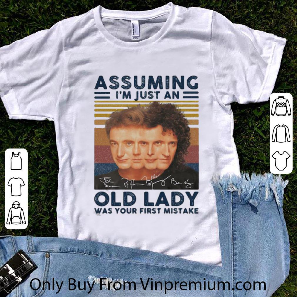 Great Vintage Queen Band Assuming I’m Just An Old Lady Was Your First Mistake Signatures shirt
