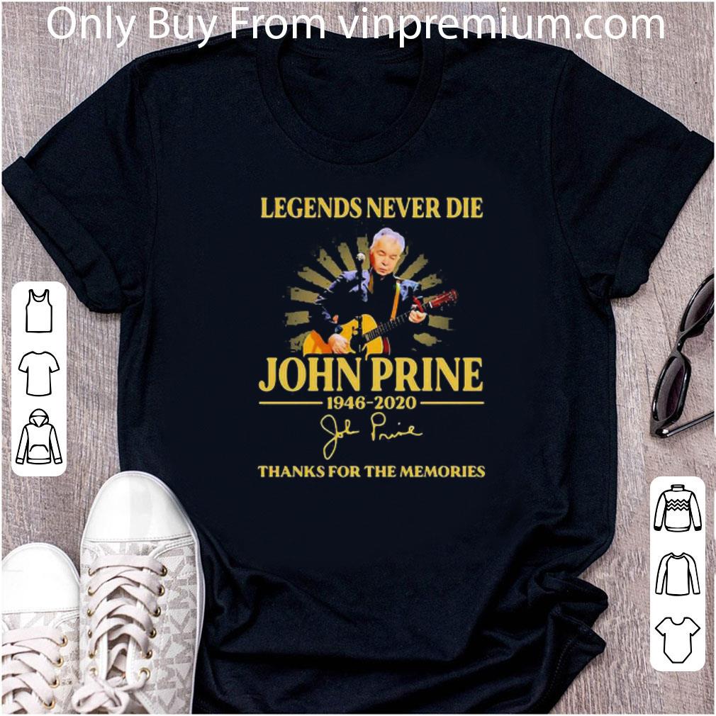 Awesome Legends Never Die Johnny Prine 1946 2020 Thank You For The Memories Signature shirt