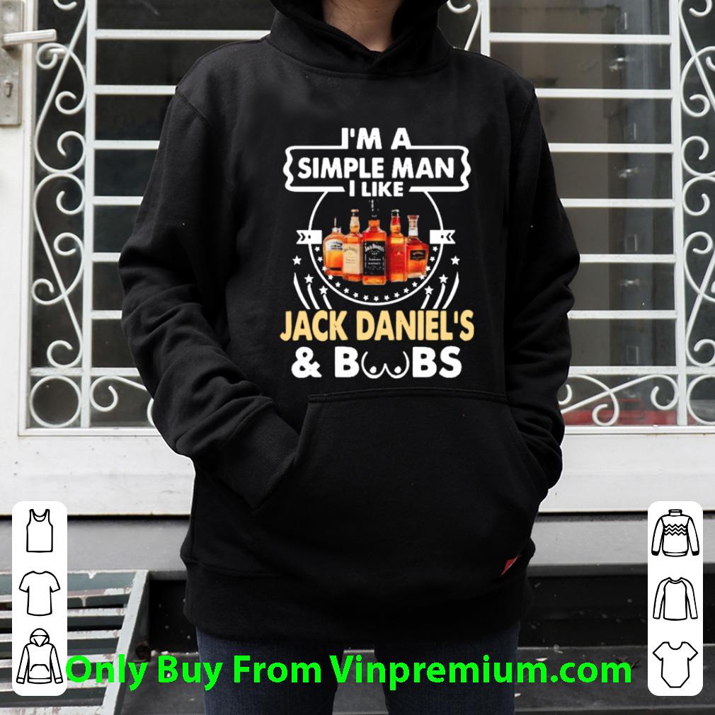 Pretty Im A Simple Man I Like Jack Daniels And Boobs shirt 461731c4 pretty im a simple man i like jack daniels and boobs shirt 4 - Pretty Im A Simple Man I Like Jack Daniels And Boobs shirt