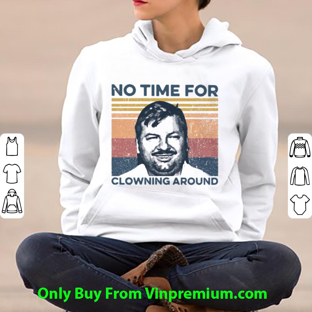 Pretty Vintage John Wayne Gacy No Time For Clowning Around shirt 614ad73d pretty vintage john wayne gacy no time for clowning around shirt 4 - Pretty Vintage John Wayne Gacy No Time For Clowning Around shirt