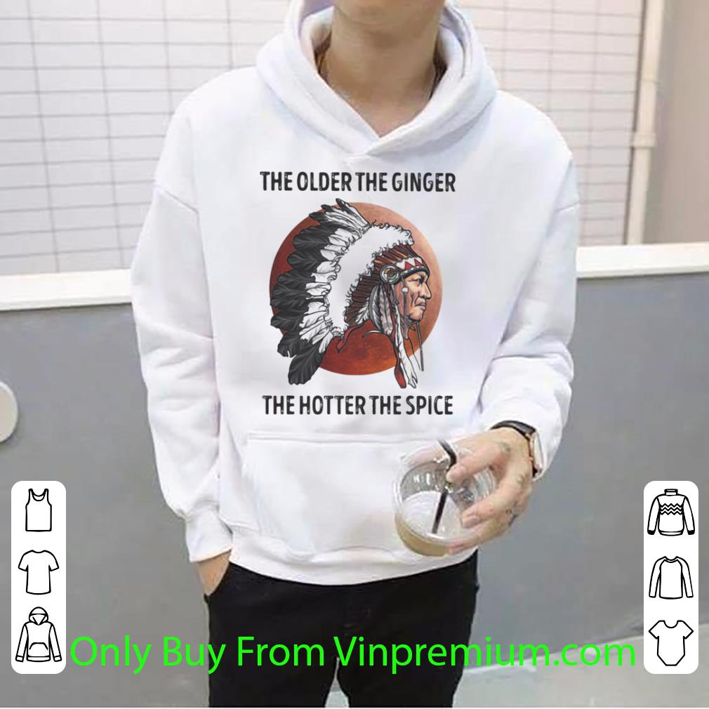 6412524d nice native the older the ginger the hotter the spice sunset shirt 4 - Nice Native The Older The Ginger The Hotter The Spice Sunset shirt