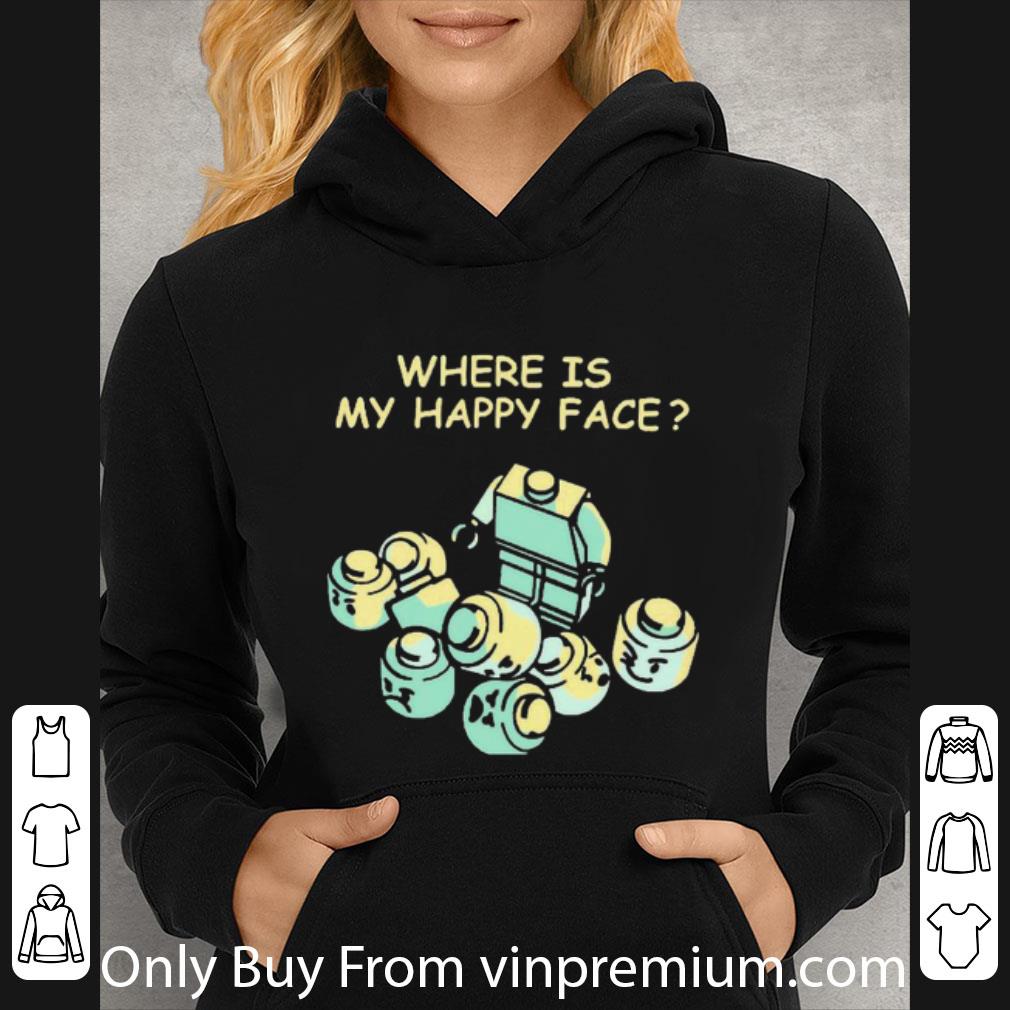6f5e24c3 awesome where is my happy face shirt 4 - Awesome Where Is My Happy Face shirt
