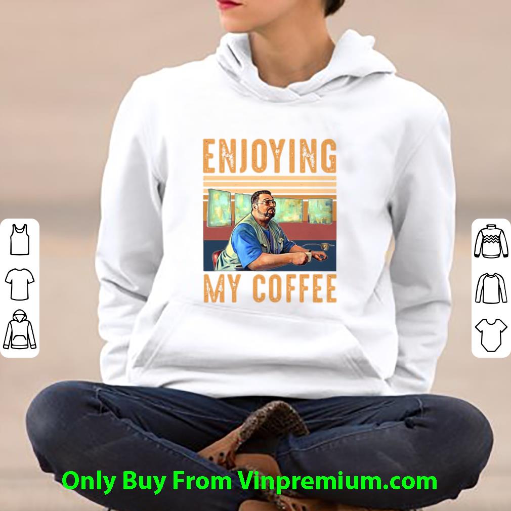 9da7464f hot enjoying my coffee vintage shirt 4 - Hot Enjoying My Coffee Vintage shirt