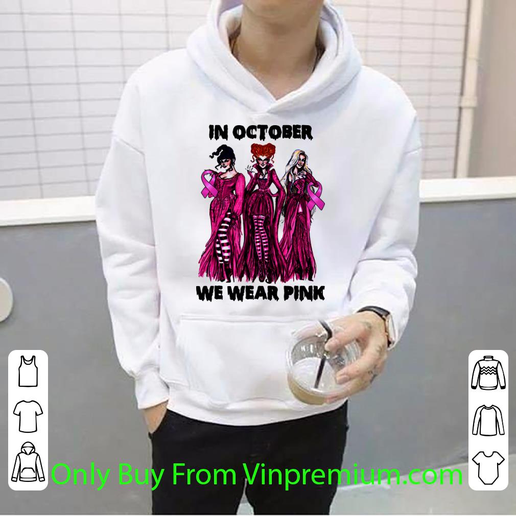 c46c6ee7 original hocus pocus in october we wear pink breast cancer awareness shirt 4 - Original Hocus Pocus In October We Wear Pink Breast Cancer Awareness shirt