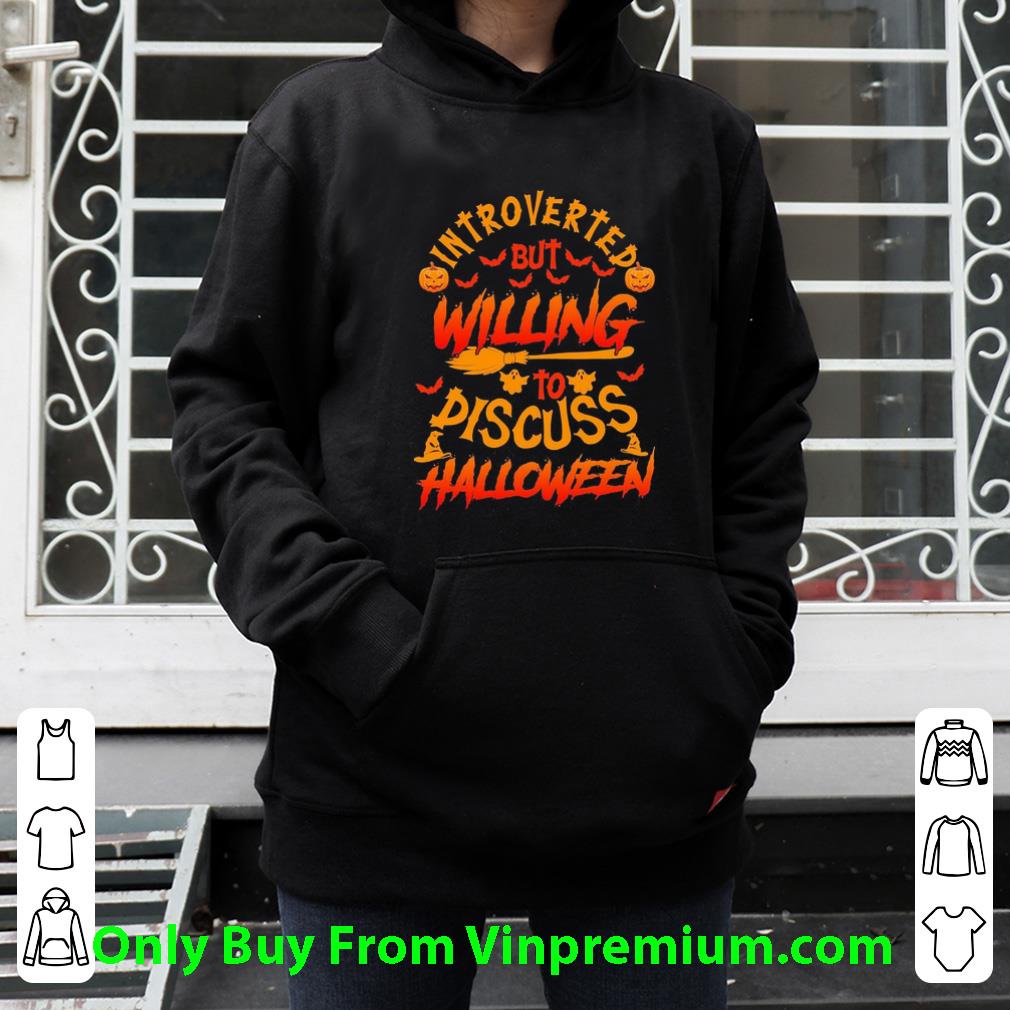 c91462a8 official introverted but willing to discuss halloween shirt 4 - Official Introverted But Willing To Discuss Halloween shirt