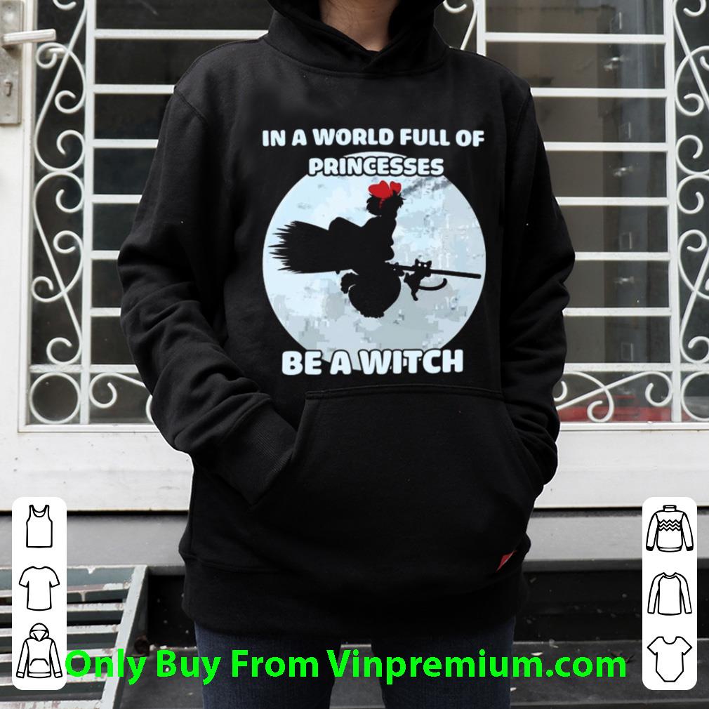 Pretty In A World Full Of Princesses Be A Witch shirt cfa456b0 pretty in a world full of princesses be a witch shirt 4 - Pretty In A World Full Of Princesses Be A Witch shirt
