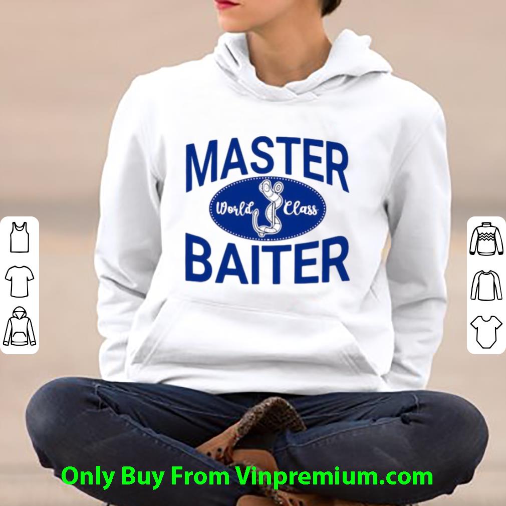 Pretty Master Baiter World Class Fishing shirt fe1c891a pretty master baiter world class fishing shirt 4 - Pretty Master Baiter World Class Fishing shirt