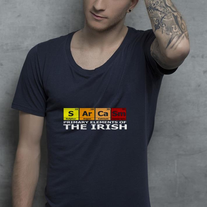 0b16c5aa nice sarcasm primary elements of the irish shirt 4 - Nice Sarcasm Primary Elements Of The Irish Shirt