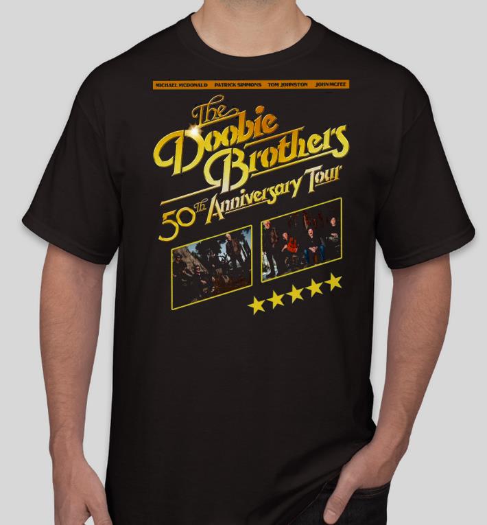 30d5a4d4 nice the doobie brothers 50th anniversary tour shirt 4 - Nice The Doobie Brothers 50th anniversary Tour Shirt