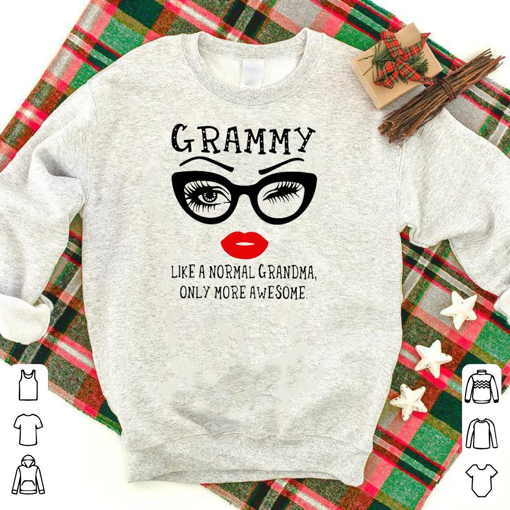 Nice Grammy Like A Normal Grandma Only More Awesome Shirt