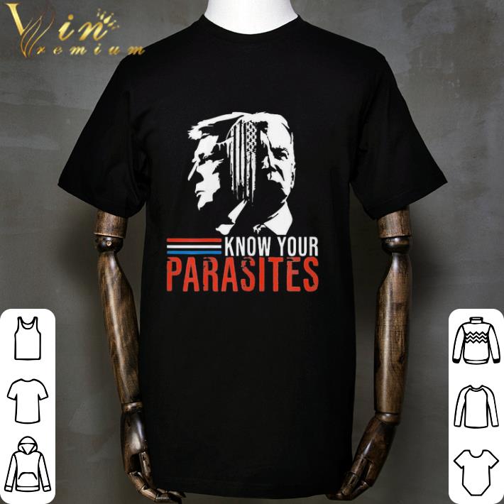 Trump and Biden Know Your Parasites shirt