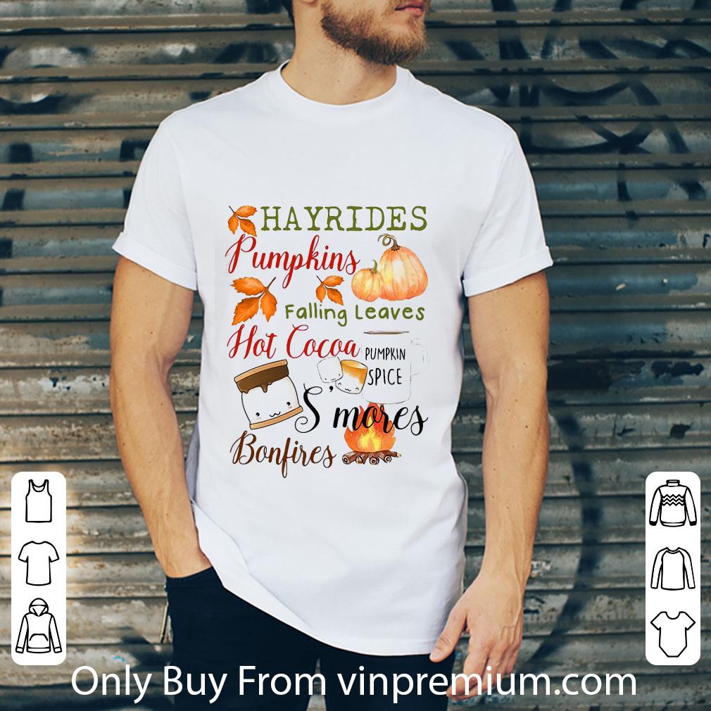 Great Hayrides Pumpkins Falling Leaves Hot Cocoa S’mores Bonfires shirt