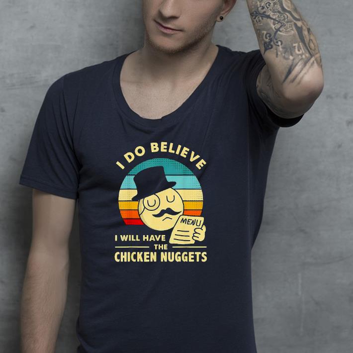 7084c442 nice i do believe i will have the chicken nuggets vintage shirt 4 - Nice I Do Believe I Will Have The Chicken Nuggets Vintage Shirt