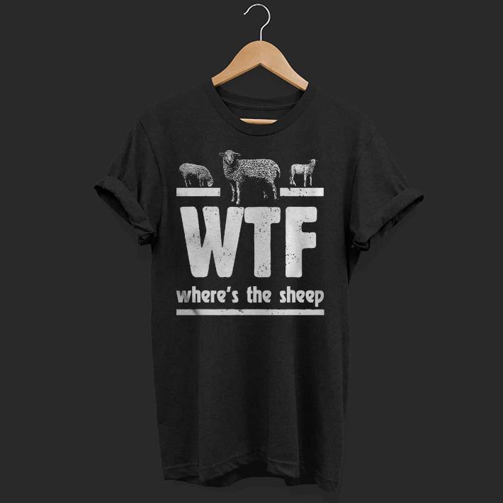 Nice WTF Wheres The Sheep Shirt