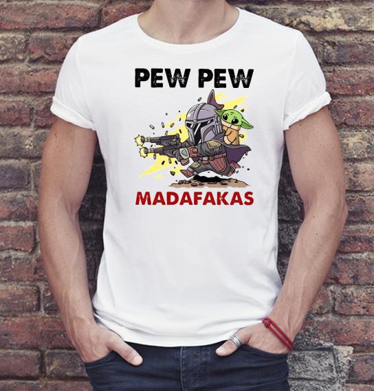 79c5d295 premium baby yoda and the mandalorian pew pew madafakas shirt 4 - Premium Baby Yoda And The Mandalorian Pew Pew Madafakas Shirt