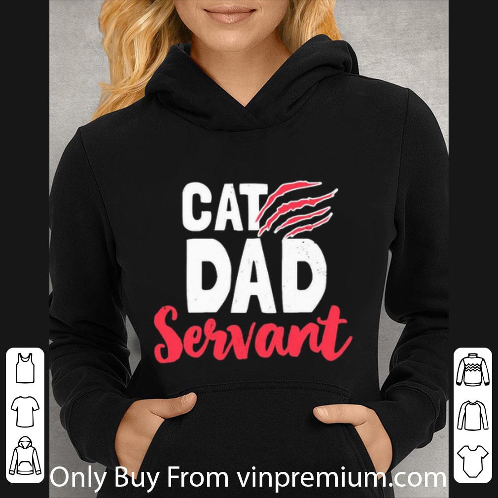Premium Cat Dad Servant shirt 8cb95117 premium cat dad servant shirt 4 - Premium Cat Dad Servant shirt